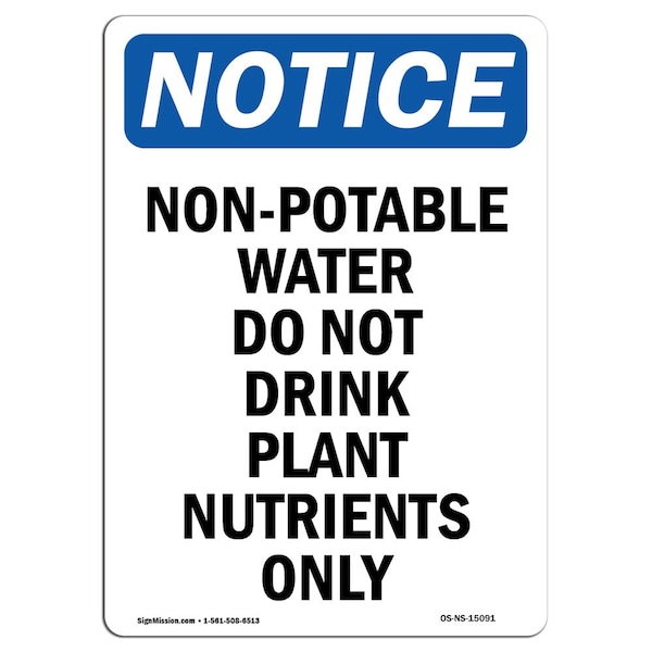 Safety Sign, OSHA Notice, 5" Height, Non-Potable Water Do Not Drink Sign, Portrait, 10PK